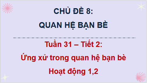 Giáo án điện tử HĐTN lớp 4 Cánh diều Tuần 31 | PPT Hoạt động trải nghiệm lớp 4