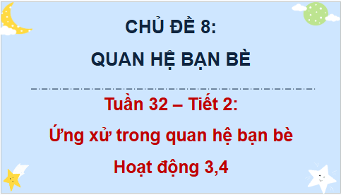 Giáo án điện tử HĐTN lớp 4 Cánh diều Tuần 32 | PPT Hoạt động trải nghiệm lớp 4