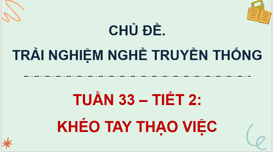 Giáo án điện tử HĐTN lớp 4 Kết nối tri thức Tuần 33 | PPT Hoạt động trải nghiệm lớp 4