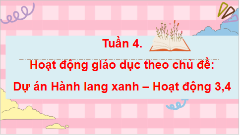 Giáo án điện tử HĐTN lớp 4 Cánh diều Tuần 4 | PPT Hoạt động trải nghiệm lớp 4