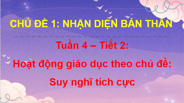 Giáo án điện tử HĐTN lớp 4 Kết nối tri thức Tuần 4 | PPT Hoạt động trải nghiệm lớp 4