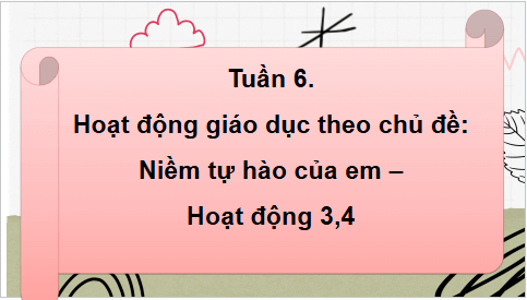 Giáo án điện tử HĐTN lớp 4 Cánh diều Tuần 6 | PPT Hoạt động trải nghiệm lớp 4
