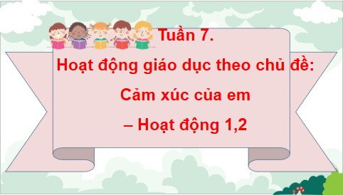 Giáo án điện tử HĐTN lớp 4 Cánh diều Tuần 7 | PPT Hoạt động trải nghiệm lớp 4