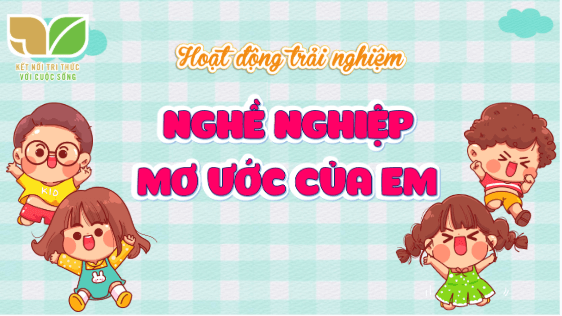 Giáo án điện tử HĐTN lớp 5 Cánh diều Tuần 18 | PPT Hoạt động trải nghiệm lớp 5