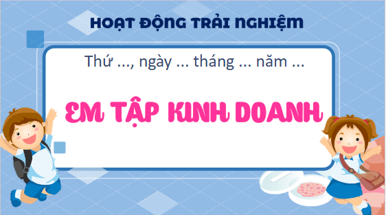 Giáo án điện tử HĐTN lớp 5 Cánh diều Tuần 19 | PPT Hoạt động trải nghiệm lớp 5