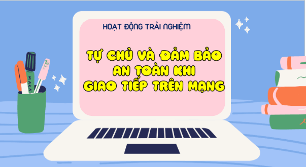 Giáo án điện tử HĐTN lớp 5 Kết nối tri thức Tuần 23 | PPT Hoạt động trải nghiệm lớp 5