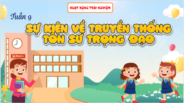 Giáo án điện tử HĐTN lớp 5 Kết nối tri thức Tuần 9 | PPT Hoạt động trải nghiệm lớp 5