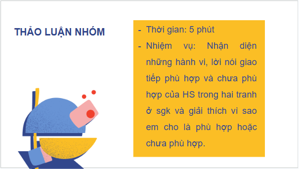 Giáo án điện tử HĐTN 6 Kết nối tri thức Bài 3: Giao tiếp phù hợp | PPT Hoạt động trải nghiệm 6