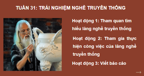 Giáo án điện tử HĐTN 6 Kết nối tri thức Bài 3: Trải nghiệm nghề truyền thống | PPT Hoạt động trải nghiệm 6