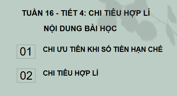 Giáo án điện tử HĐTN 6 Kết nối tri thức Bài 4: Chi tiêu hợp lí | PPT Hoạt động trải nghiệm 6