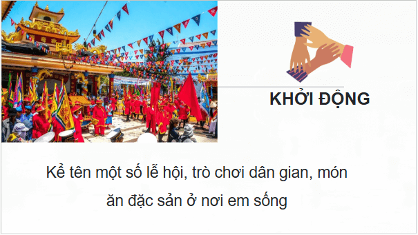 Giáo án điện tử HĐTN 6 Kết nối tri thức Bài 4: Truyền thống quê em | PPT Hoạt động trải nghiệm 6