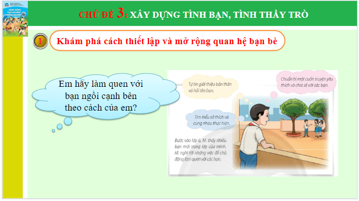 Giáo án điện tử HĐTN 6 Chân trời sáng tạo Chủ đề 3: Xây dựng tình bạn, tình thầy trò | PPT Hoạt động trải nghiệm 6