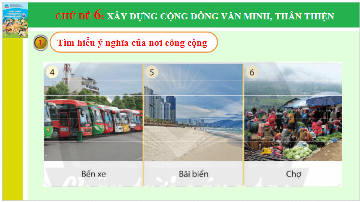 Giáo án điện tử HĐTN 6 Chân trời sáng tạo Chủ đề 6: Xây dựng cộng đồng văn minh, thân thiện | PPT Hoạt động trải nghiệm 6
