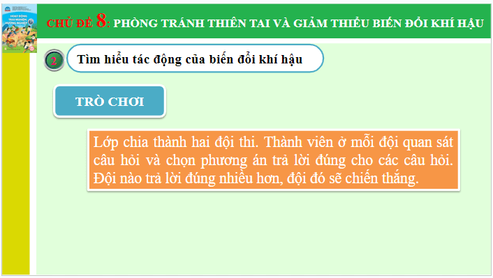 Giáo án điện tử HĐTN 6 Chân trời sáng tạo Chủ đề 8: Phòng tránh thiên tai và giảm thiểu biến đổi khí | PPT Hoạt động trải nghiệm 6