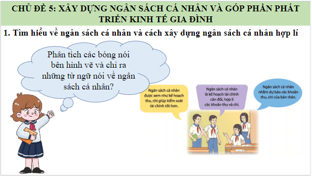 Giáo án điện tử HĐTN 9 Chân trời sáng tạo Chủ đề 5: Xây dựng ngân sách cá nhân và góp phần phát triển kinh tế gia đình | PPT Hoạt động trải nghiệm 9