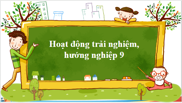 Giáo án điện tử HĐTN 9 Chân trời sáng tạo Chủ đề 6: Xây dựng mạng lưới thực hiện các hoạt động cộng đồng | PPT Hoạt động trải nghiệm 9