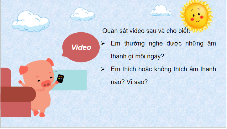 Giáo án điện tử Khoa học lớp 4 Cánh diều Bài 10: Âm thanh trong cuộc sống | PPT Khoa học 4