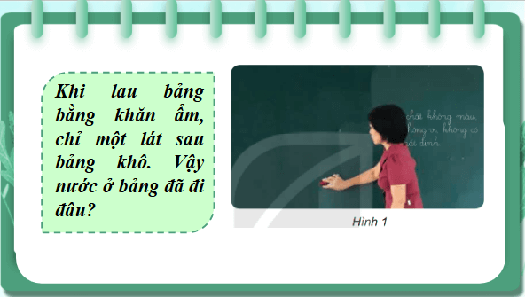 Giáo án điện tử Khoa học lớp 4 Kết nối tri thức Bài 2: Sự chuyển thể của nước và vòng tuần hoàn của nước trong tự nhiên | PPT Khoa học 4