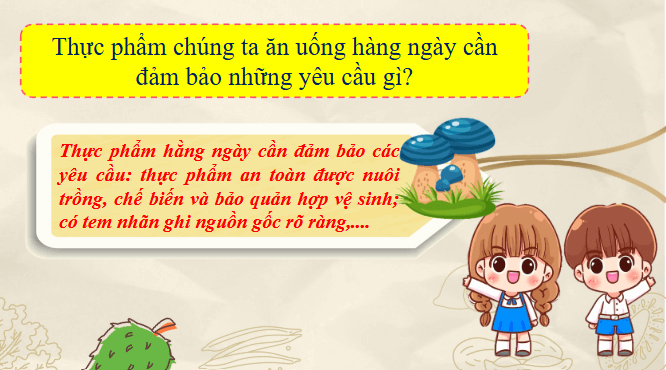 Giáo án điện tử Khoa học lớp 4 Chân trời sáng tạo Bài 26: Thực phẩm an toàn | PPT Khoa học 4