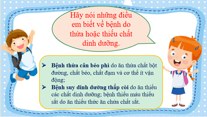 Giáo án điện tử Khoa học lớp 4 Chân trời sáng tạo Bài 27: Một số bệnh liên quan đến dinh dưỡng | PPT Khoa học 4