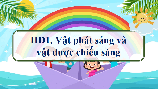 Giáo án điện tử Khoa học lớp 4 Chân trời sáng tạo Bài 8: Nguồn sáng và sự truyền ánh sáng | PPT Khoa học 4