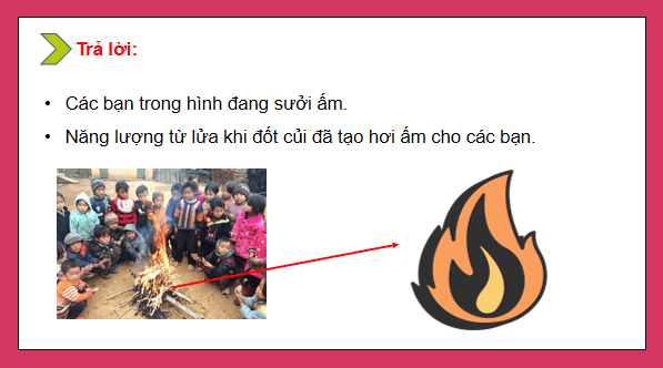 Giáo án điện tử Khoa học lớp 5 Kết nối tri thức Bài 10: Năng lượng chất đốt | PPT Khoa học 5