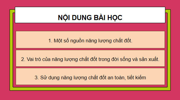 Giáo án điện tử Khoa học lớp 5 Kết nối tri thức Bài 10: Năng lượng chất đốt | PPT Khoa học 5