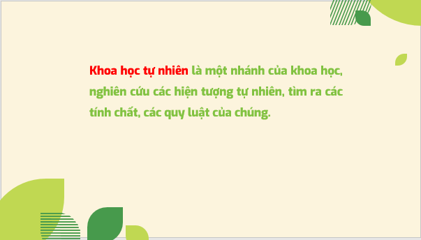 Giáo án điện tử KNTN 6 Kết nối tri thức Bài 1: Giới thiệu về Khoa học tự nhiên | PPT Khoa học tự nhiên 6