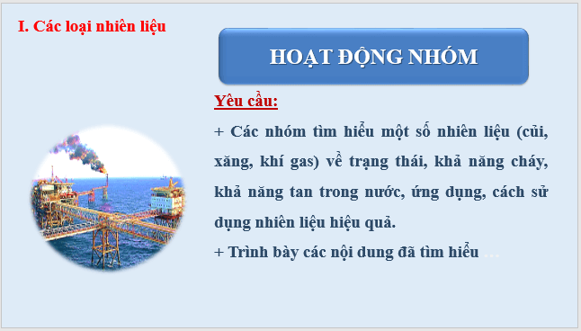 Giáo án điện tử KNTN 6 Kết nối tri thức Bài 14: Một số nhiên liệu | PPT Khoa học tự nhiên 6