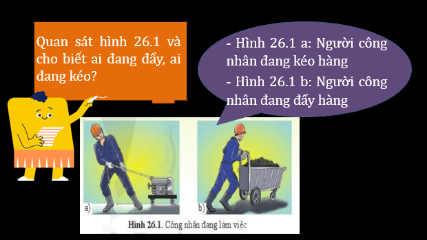 Giáo án điện tử KNTN 6 Cánh diều Bài 26: Lực và tác dụng của lực | PPT Khoa học tự nhiên 6