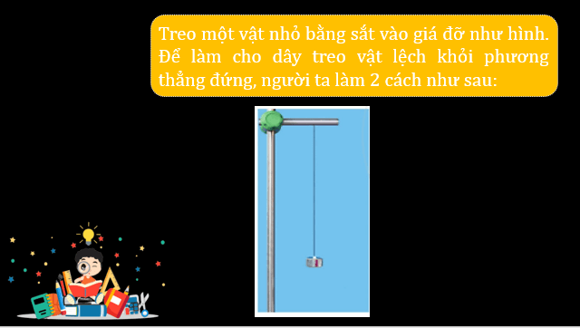 Giáo án điện tử KNTN 6 Cánh diều Bài 27: Lực tiếp xúc và lực không tiếp xúc | PPT Khoa học tự nhiên 6