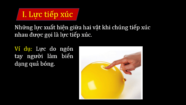 Giáo án điện tử KNTN 6 Cánh diều Bài 27: Lực tiếp xúc và lực không tiếp xúc | PPT Khoa học tự nhiên 6