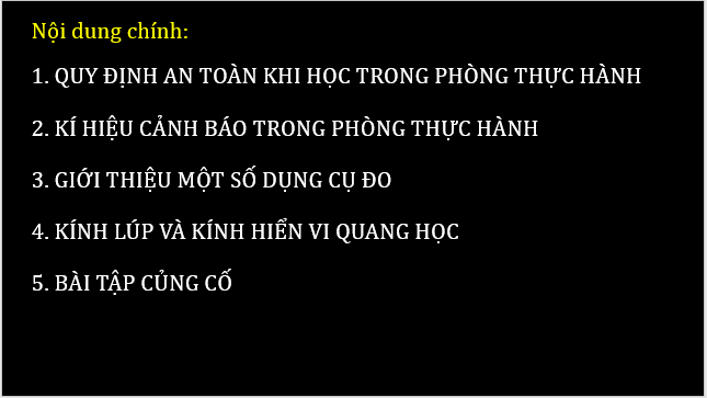 Giáo án điện tử KNTN 6 Chân trời sáng tạo Bài 3: Quy định an toàn trong phòng thực hành, giới thiệu một số dụng cụ đo – sử dụng kính lúp và kính hiển vi quang học | PPT Khoa học tự nhiên 6