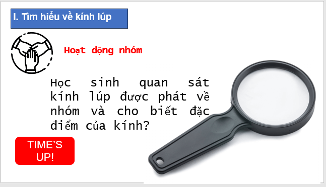 Giáo án điện tử KNTN 6 Kết nối tri thức Bài 3: Sử dụng kính lúp | PPT Khoa học tự nhiên 6