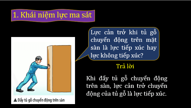 Giáo án điện tử KNTN 6 Chân trời sáng tạo Bài 40: Lực ma sát | PPT Khoa học tự nhiên 6