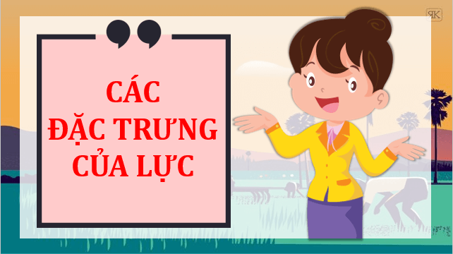 Giáo án điện tử KNTN 6 Kết nối tri thức Bài 41: Biểu diễn lực | PPT Khoa học tự nhiên 6