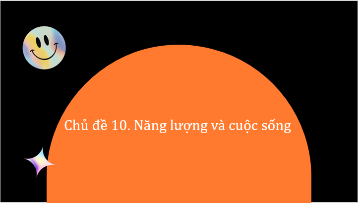 Giáo án điện tử KNTN 6 Chân trời sáng tạo Bài 41: Năng lượng | PPT Khoa học tự nhiên 6