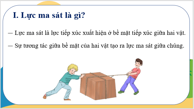 Giáo án điện tử KNTN 6 Kết nối tri thức Bài 44: Lực ma sát | PPT Khoa học tự nhiên 6