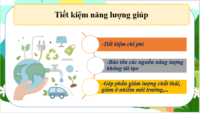 Giáo án điện tử KNTN 6 Kết nối tri thức Bài 51: Tiết kiệm năng lượng | PPT Khoa học tự nhiên 6