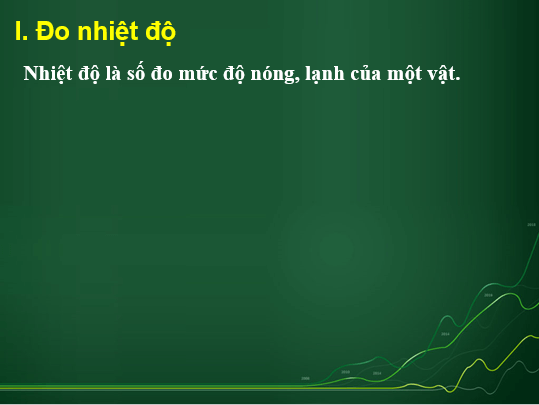 Giáo án điện tử KNTN 6 Kết nối tri thức Bài 8: Đo nhiệt độ | PPT Khoa học tự nhiên 6