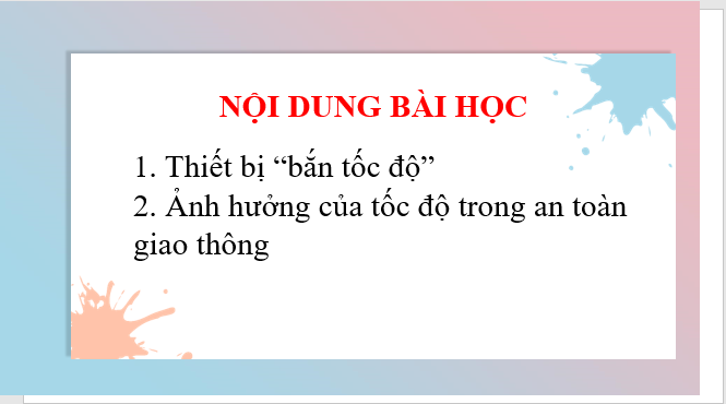 Giáo án điện tử KHTN 7 Chân trời sáng tạo Bài 11: Tốc độ và an toàn giao thông | PPT Khoa học tự nhiên 7