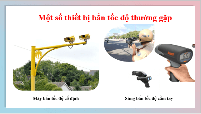 Giáo án điện tử KHTN 7 Chân trời sáng tạo Bài 11: Tốc độ và an toàn giao thông | PPT Khoa học tự nhiên 7