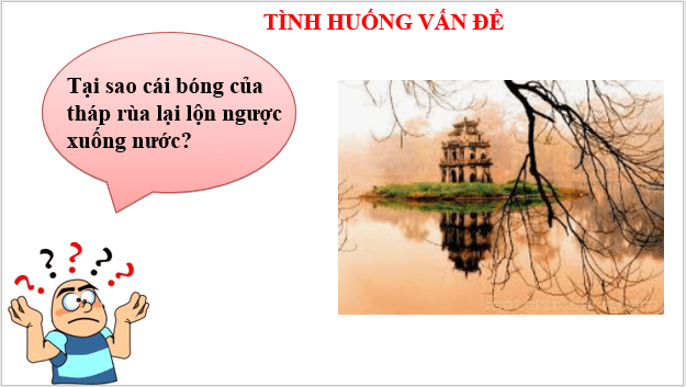 Giáo án điện tử KHTN 7 Chân trời sáng tạo Bài 17: Ảnh của vật tạo bởi gương phẳng | PPT Khoa học tự nhiên 7