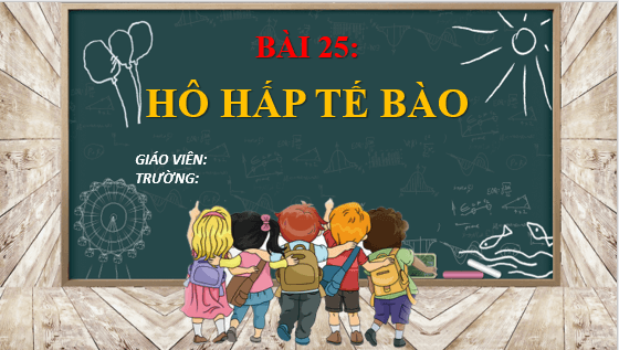 Giáo án điện tử KHTN 7 Chân trời sáng tạo Bài 25: Hô hấp tế bào | PPT Khoa học tự nhiên 7