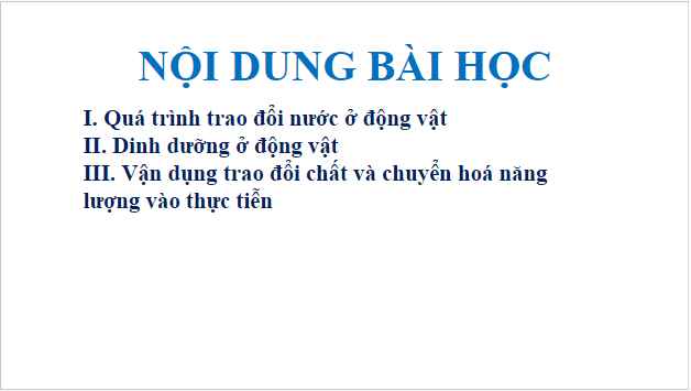 Giáo án điện tử KHTN 7 Cánh diều Bài 26: Trao đổi nước và các chất dinh dưỡng ở động vật | PPT Khoa học tự nhiên 7