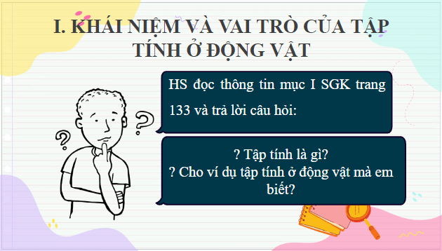 Giáo án điện tử KHTN 7 Cánh diều Bài 28: Tập tính ở động vật | PPT Khoa học tự nhiên 7