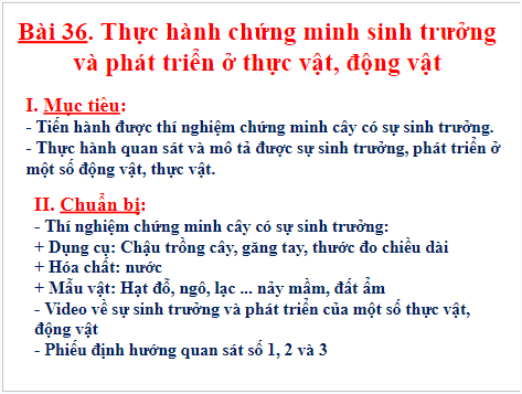 Giáo án điện tử KHTN 7 Chân trời sáng tạo Bài 36: Thực hành chứng minh sinh trưởng và phá triển ở thực vật, động vật | PPT Khoa học tự nhiên 7