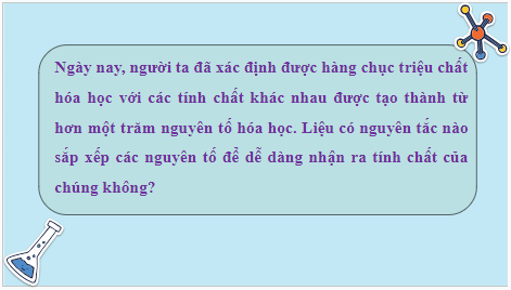 Giáo án điện tử KHTN 7 Kết nối tri thức Bài 4: Sơ lược về bảng tuần hoàn các nguyên tố hóa học | PPT Khoa học tự nhiên 7