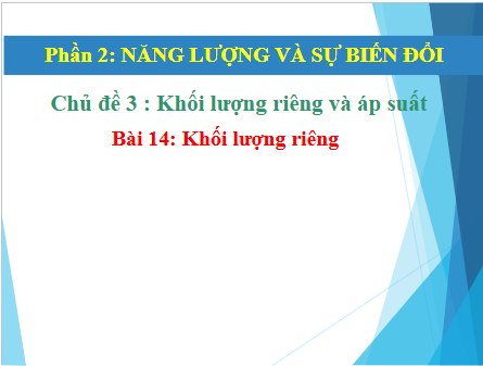 Giáo án điện tử KHTN 8 Cánh diều Bài 14: Khối lượng riêng | PPT Khoa học tự nhiên 8