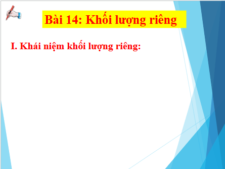 Giáo án điện tử KHTN 8 Cánh diều Bài 14: Khối lượng riêng | PPT Khoa học tự nhiên 8